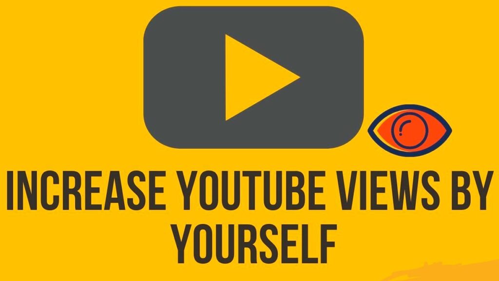 Increase Views on YouTube