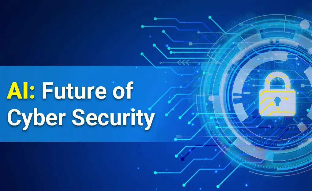 Securing the Future How AI is Revolutionizing Cybersecurity