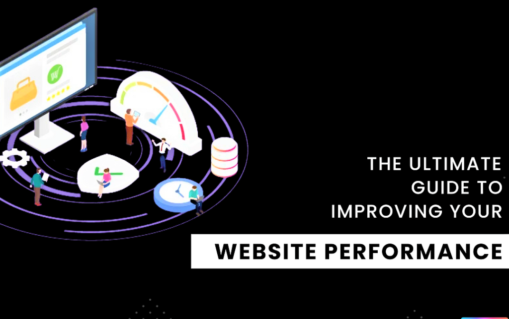 The Ultimate Guide to Improving Your Website Performance