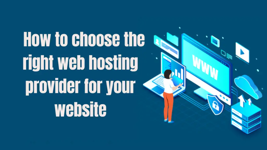 How Do I Choose The Right Web Hosting Provider